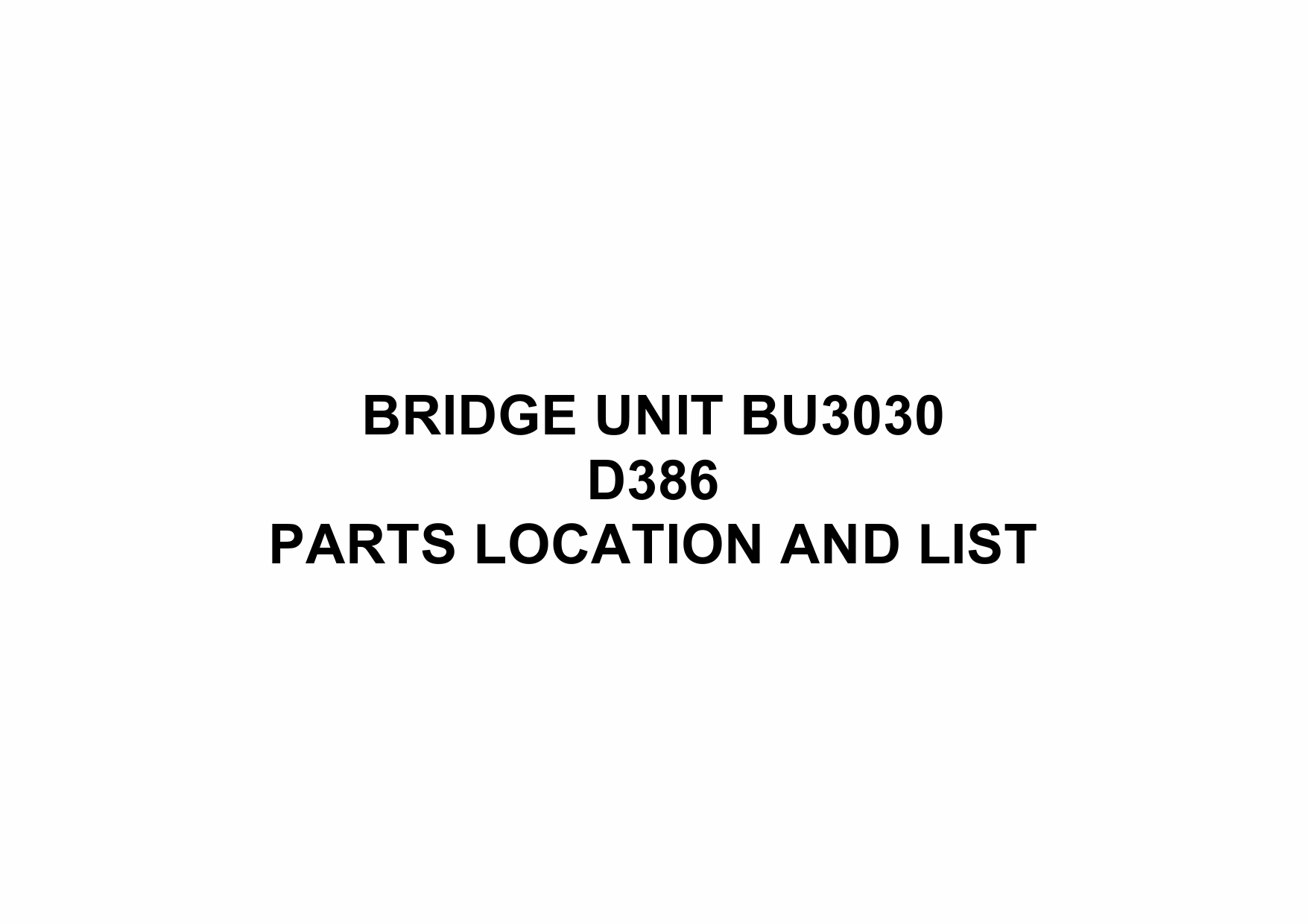 RICOH Options D386 BRIDGE-UNIT-BU3030 Parts Catalog PDF download-1 RICOH Options D386 BRIDGE-UNIT-BU3030 Parts Catalog PDF download-1